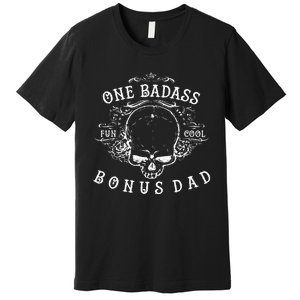 Funny Step Dad Gifts One Badass Bonus Dad Premium T-Shirt