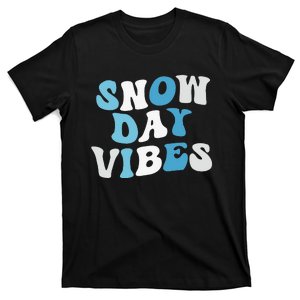 Funny Snow Days Vibes Snow Day Supporter Snow Lover T-Shirt