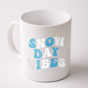 Funny Snow Days Vibes Snow Day Supporter Snow Lover Coffee Mug