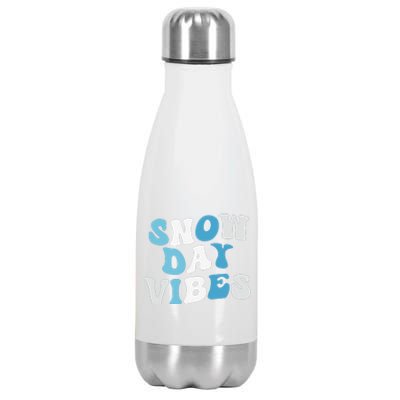 Funny Snow Days Vibes Snow Day Supporter Snow Lover Stainless Steel Insulated Water Bottle