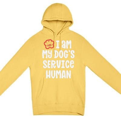 Funny Service Dog For Women I Am My Dogs Human Gift Premium Pullover Hoodie