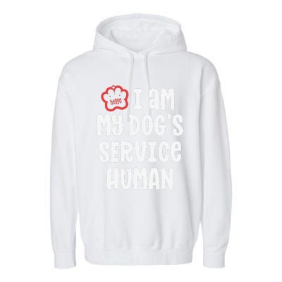 Funny Service Dog For Women I Am My Dogs Human Gift Garment-Dyed Fleece Hoodie