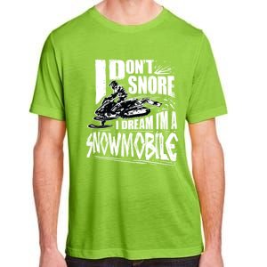 Funny Snowmobile Dream Gift Idea Cool Snowmobiling Gift Adult ChromaSoft Performance T-Shirt