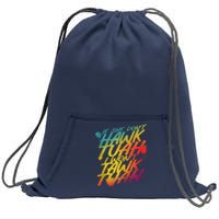 F She Dont Hawk Tush I Wont Tawk Tuah Funny Hawk Tush Sweatshirt Cinch Pack Bag