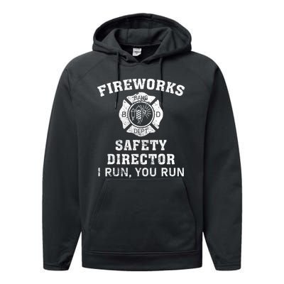 Fireworks Safety Director I Run You Run Bang Performance Fleece Hoodie