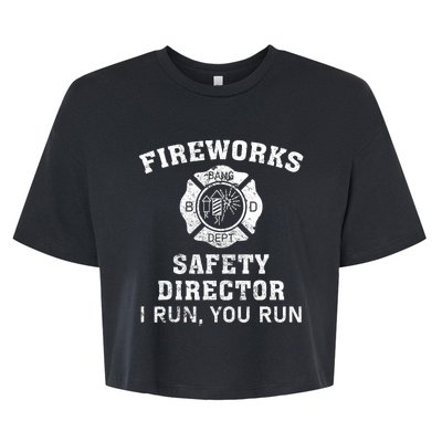 Fireworks Safety Director I Run You Run Bang Bella+Canvas Jersey Crop Tee