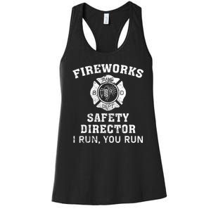 Fireworks Safety Director I Run You Run Bang Women's Racerback Tank