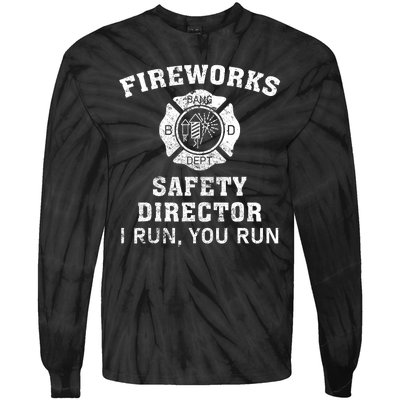 Fireworks Safety Director I Run You Run Bang Tie-Dye Long Sleeve Shirt