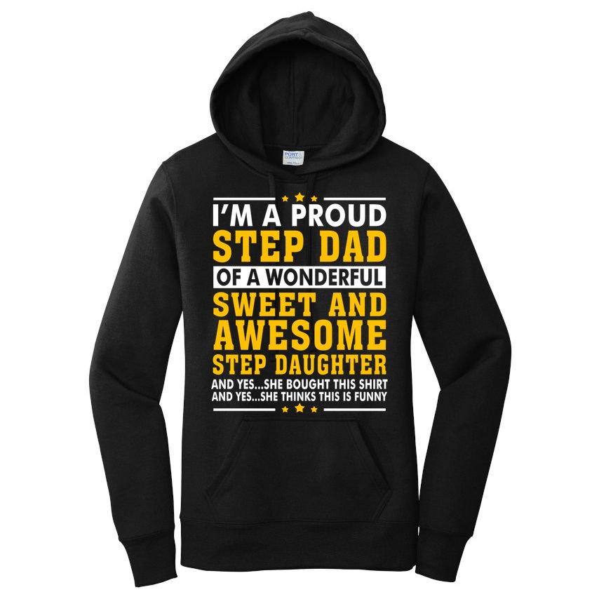 Funny Step Dad Gift Fathers Day Gift Step Daughter Stepdad Gift Women's Pullover Hoodie