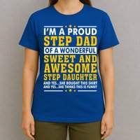 Funny Step Dad Gift Fathers Day Gift Step Daughter Stepdad Gift T-Shirt