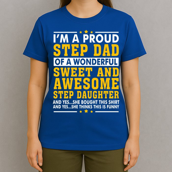 Funny Step Dad Gift Fathers Day Gift Step Daughter Stepdad Gift T-Shirt