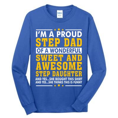 Funny Step Dad Gift Fathers Day Gift Step Daughter Stepdad Gift Tall Long Sleeve T-Shirt