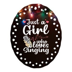 Funny Singing Design For Girls Women Kids Singer Song Lover Ceramic Oval Ornament