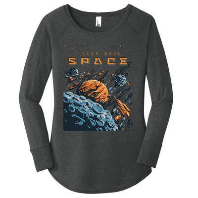 Funny Space Design I Need More Space Women's Perfect Tri Tunic Long Sleeve Shirt