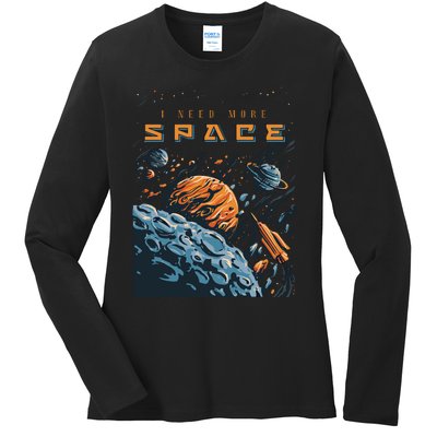 Funny Space Design I Need More Space Ladies Long Sleeve Shirt