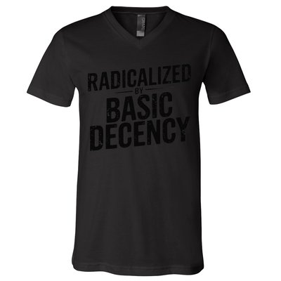 Funny Social Democracy Radicalized By Basic Decency V-Neck T-Shirt