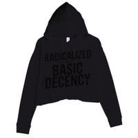 Funny Social Democracy Radicalized By Basic Decency Crop Fleece Hoodie