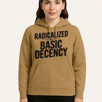 Funny Social Democracy Radicalized By Basic Decency Hoodie