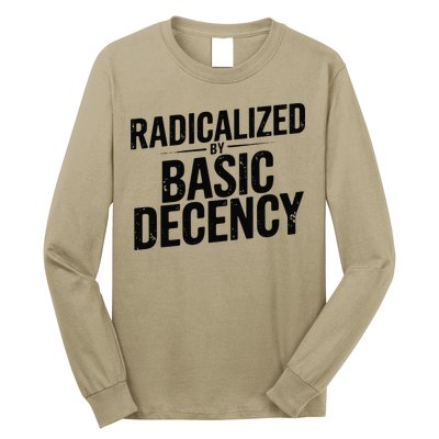 Funny Social Democracy Radicalized By Basic Decency Long Sleeve Shirt
