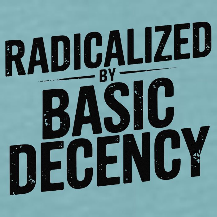 Funny Social Democracy Radicalized By Basic Decency Sueded Cloud Jersey T-Shirt