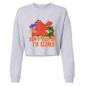 Funny Saying Don't Hug Me I'm Scareds Sarcasm Design Cropped Pullover Crew