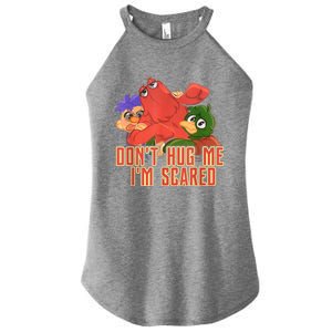 Funny Saying Don't Hug Me I'm Scareds Sarcasm Design Women's Perfect Tri Rocker Tank