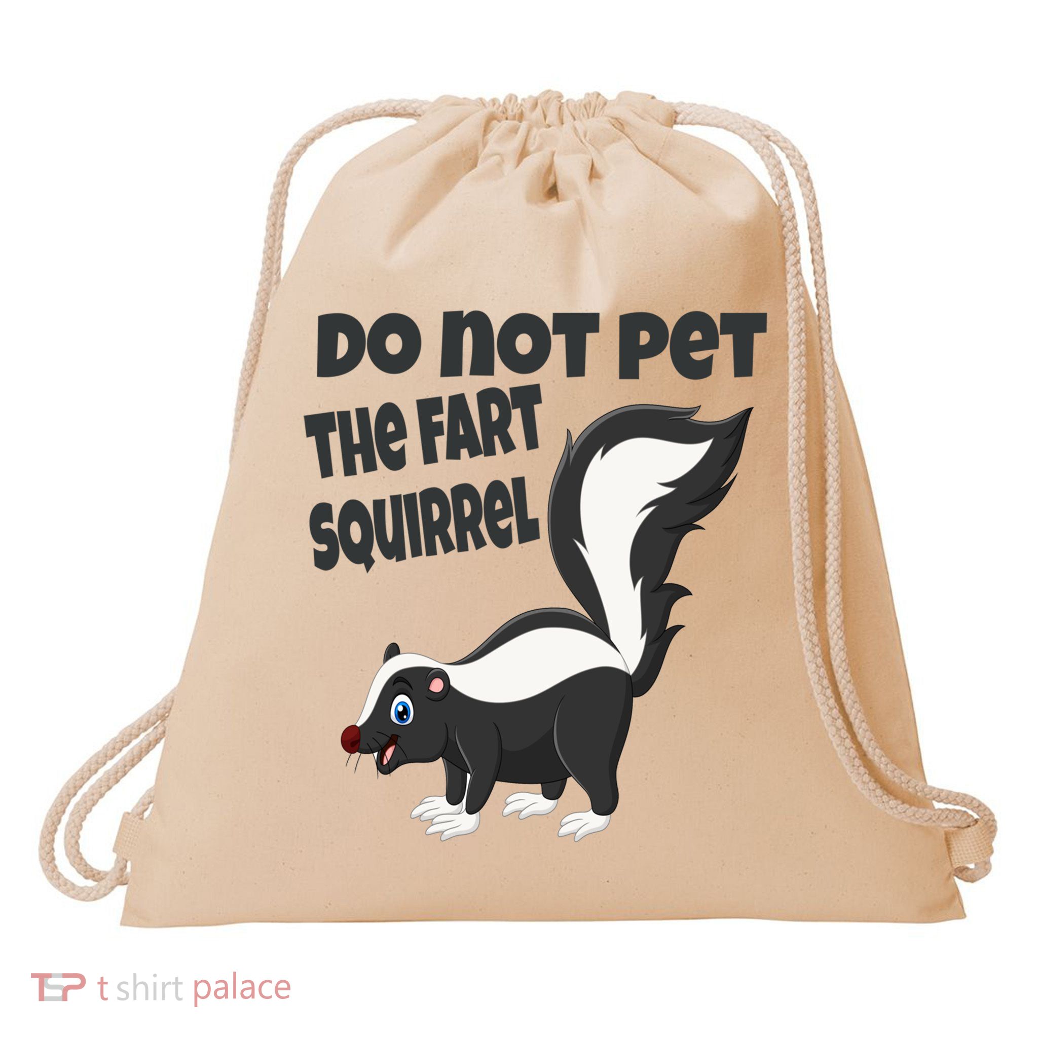 Fart Squirrel Do Not Pet Skunk Gift Drawstring Bag