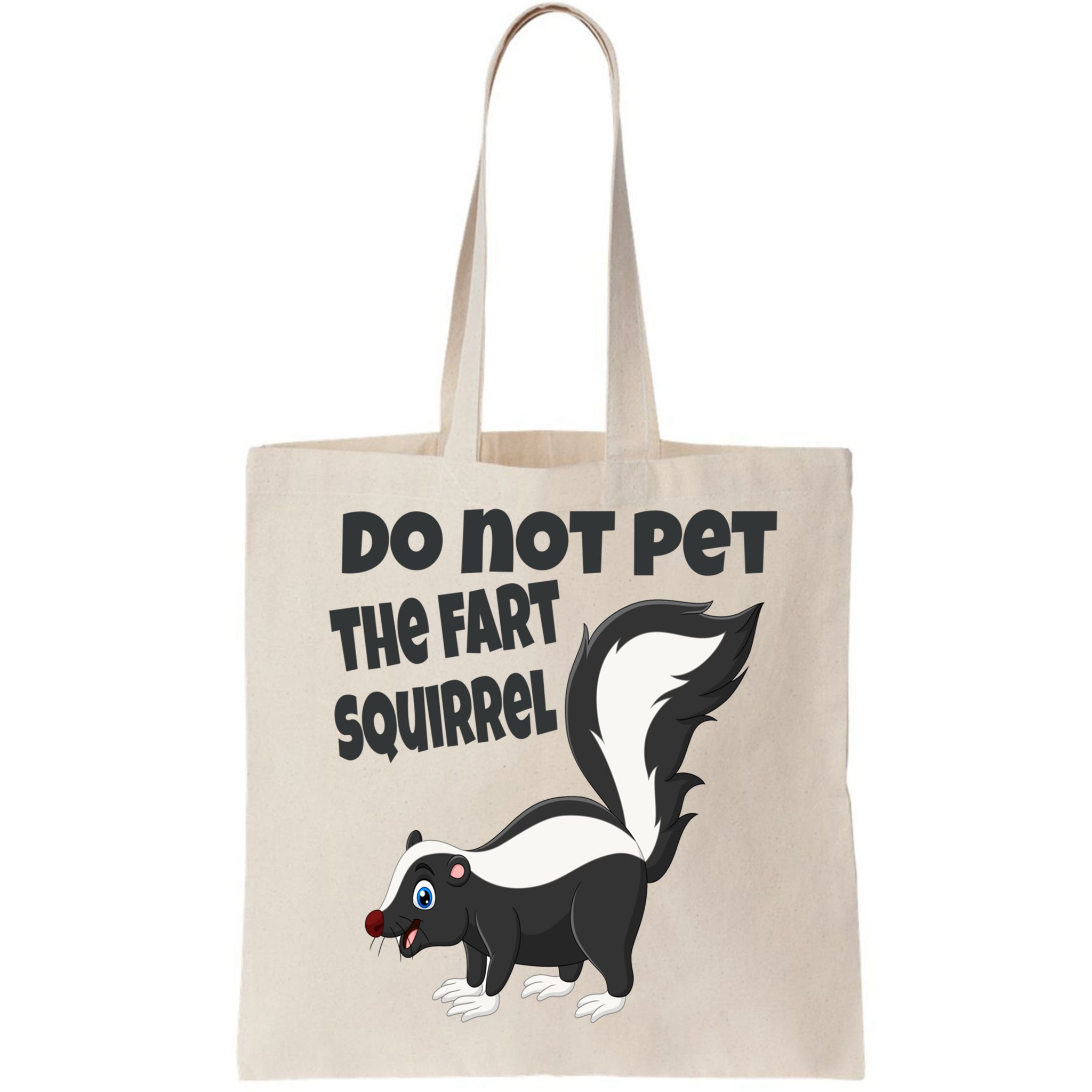 Fart Squirrel Do Not Pet Skunk Gift Bag