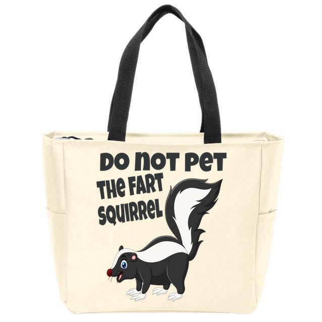 Fart Squirrel Do Not Pet Skunk Gift Zip Tote Bag