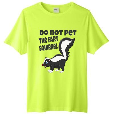 Fart Squirrel Do Not Pet Skunk Gift Tall Fusion ChromaSoft Performance T-Shirt