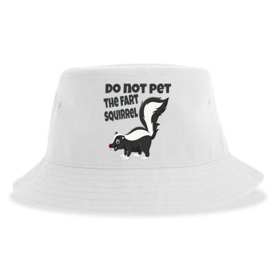 Fart Squirrel Do Not Pet Skunk Gift Sustainable Bucket Hat