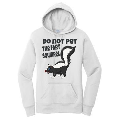 Fart Squirrel Do Not Pet Skunk Gift Women's Pullover Hoodie