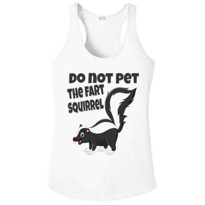 Fart Squirrel Do Not Pet Skunk Gift Ladies PosiCharge Competitor Racerback Tank