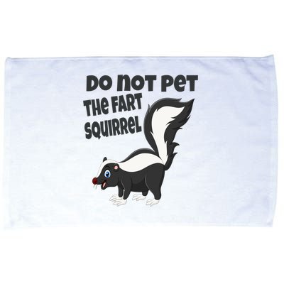 Fart Squirrel Do Not Pet Skunk Gift Microfiber Hand Towel