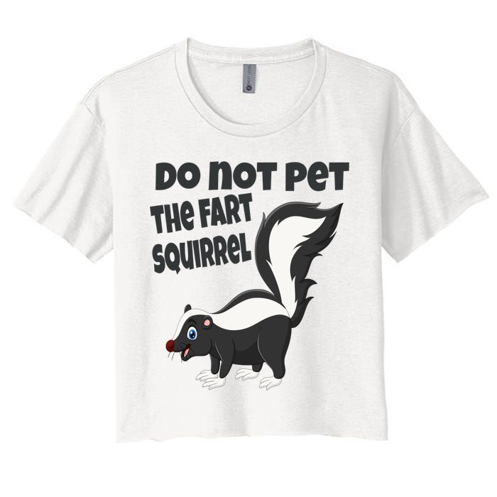 Fart Squirrel Do Not Pet Skunk Gift Crop Top