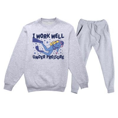 Funny Scuba Diving I Work Well Under Pressure Premium Crewneck Sweatsuit Set