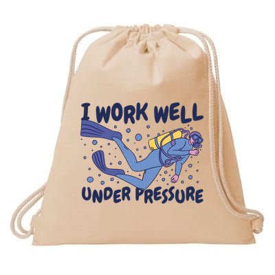 Funny Scuba Diving I Work Well Under Pressure Drawstring Bag