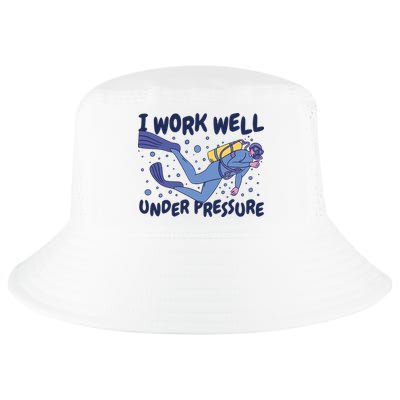 Funny Scuba Diving I Work Well Under Pressure Cool Comfort Performance Bucket Hat