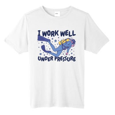 Funny Scuba Diving I Work Well Under Pressure Tall Fusion ChromaSoft Performance T-Shirt