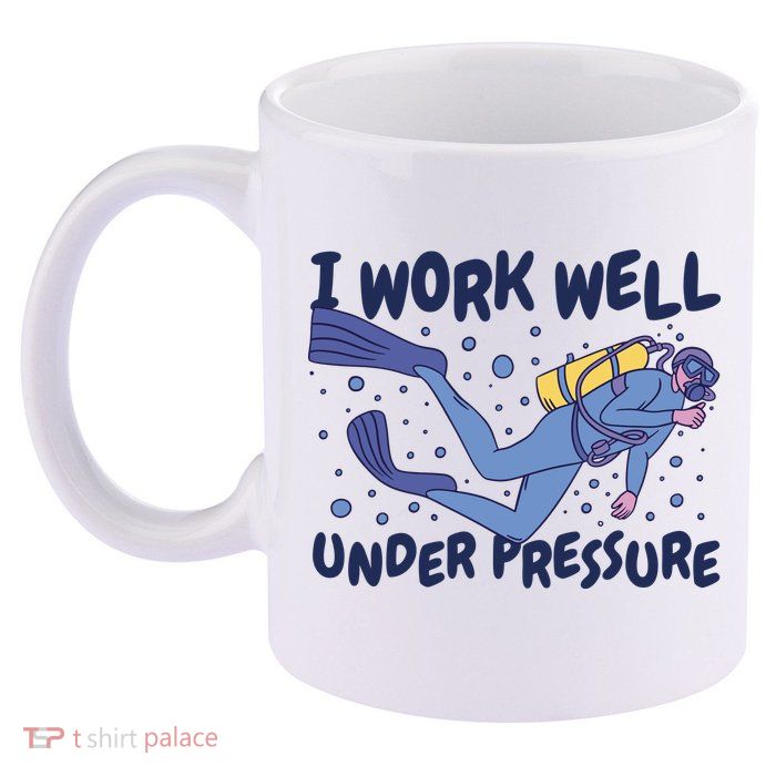 Funny Scuba Diving I Work Well Under Pressure 11oz C Handle Ceramic Mug