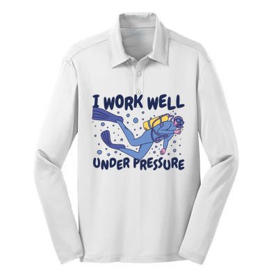 Funny Scuba Diving I Work Well Under Pressure Silk Touch Performance Long Sleeve Polo