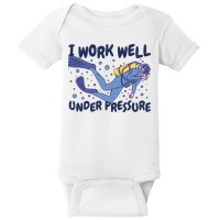 Funny Scuba Diving I Work Well Under Pressure Baby Bodysuit