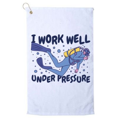 Funny Scuba Diving I Work Well Under Pressure Golf Towel