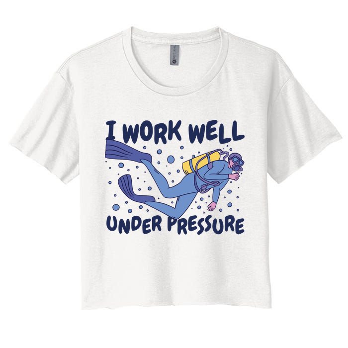 Funny Scuba Diving I Work Well Under Pressure Crop Top