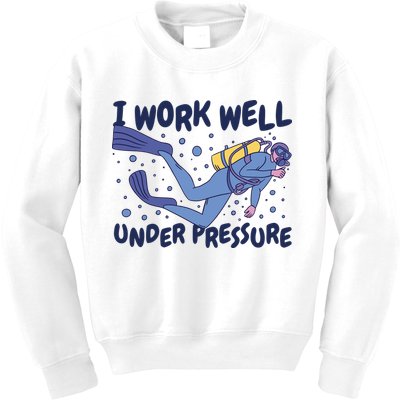 Funny Scuba Diving I Work Well Under Pressure Kids Sweatshirt