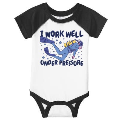 Funny Scuba Diving I Work Well Under Pressure Infant Baby Jersey Bodysuit