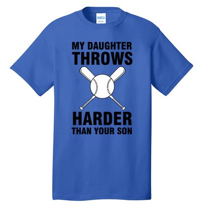 Funny Softball Dad S My Daughter Throws Harder Tall T-Shirt