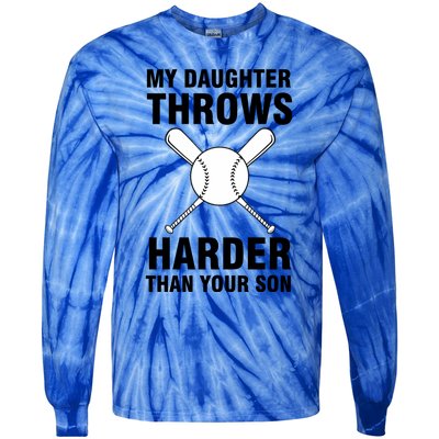 Funny Softball Dad S My Daughter Throws Harder Tie-Dye Long Sleeve Shirt