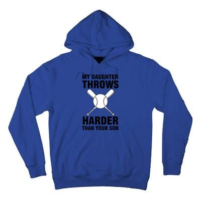 Funny Softball Dad S My Daughter Throws Harder Tall Hoodie