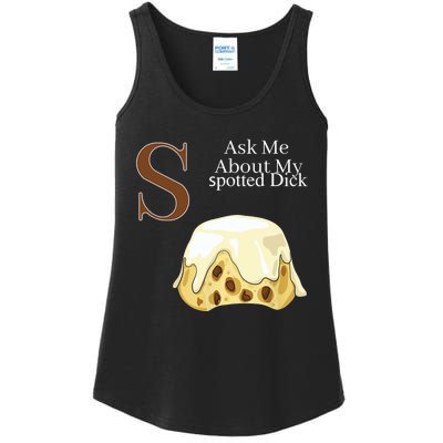 Funny Spotted Dick Pastry Chef British Dessert Gift Ladies Essential Tank